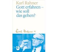 Karl Rahner Gott Erfahren - Wie Soll Das Gehen? (Copertina rigida)