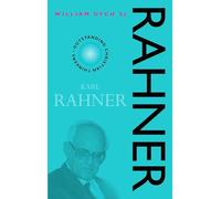 Karl Rahner - NUOVO William V. Dych 2000