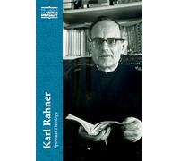 Karl Rahner: Spiritual Theology