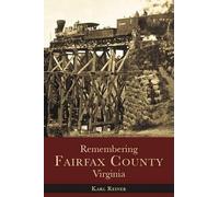 Karl Reiner Remembering Fairfax County, Virginia (Tascabile)