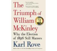 Karl Rove The Triumph of William McKinley (Tascabile)