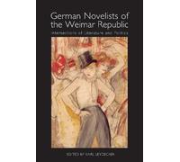 Jenny Williams German Novelists of the Weimar Republic (Tascabile)