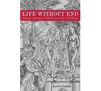 Karl S. Guthke Life without End (Copertina rigida)