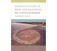 Karl S. Zimmerer Globalization and New Geographies of Conservation (Tascabile)