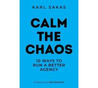 Karl Sakas Calm the Chaos (Tascabile)