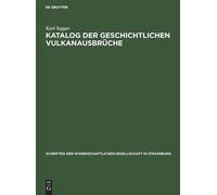 Karl Sapper Katalog Der Geschichtlichen Vulkanausbrüche (Copertina rigida)