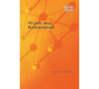 Karl Schlechta Truth and Knowledge (Tascabile)