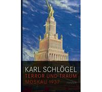 Karl Schlö Terror und Traum: Moskau 1937 Friedenspreis d (Copertina rigida)