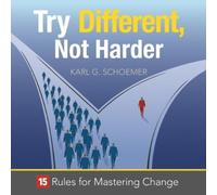 Karl Schoemer Try Different, Not Harder (Copertina rigida)