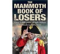 Karl Shaw The Mammoth Book of Losers (Tascabile) Mammoth Books