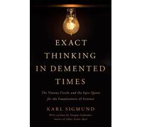Karl Sigmund Exact Thinking in Demented Times (Copertina rigida)