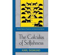 Karl Sigmund The Calculus of Selfishness (Copertina rigida)