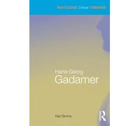 Karl Simms Hans-Georg Gadamer (Tascabile) Routledge Critical Thinkers
