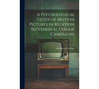 Karl Spencer La A Psychological Study of Motion Pictures in Relation (Tascabile)