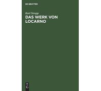 Karl Strupp Das Werk Von Locarno (Copertina rigida)