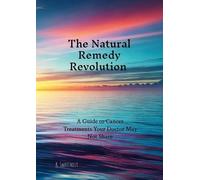 Karl Swarthout The Natural Remedy Revolution (Tascabile)