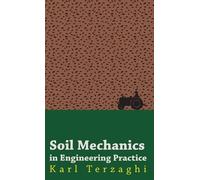 Karl Terzaghi Soil Mechanics In Engineering Practice (Copertina rigida)