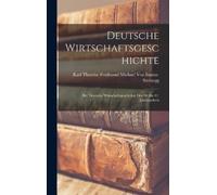 Karl Theodor Ferd Von Inama-Stern Deutsche Wirtschaftsgeschic (Copertina rigida)