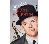 Karl Valentin Elisabeth Veit Das Beste von Karl Valentin (Tascabile)