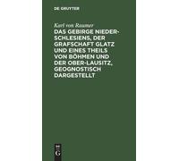 Karl Von Raumer Das Gebirge Nieder-Schlesiens, Der Grafschaft (Copertina rigida)