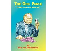 Karl Von Reichenbach Paul Tice The Odic Force (Tascabile)