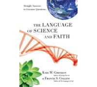 Karl W. Giberson Francis S. Collin The Language of Science and Fait (Tascabile)