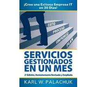 Karl W Palachuk Servicios Gestionados En Un Mes - Cree Una Exitosa (Tascabile)