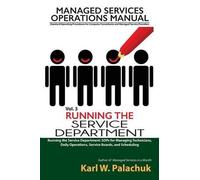 Karl W Palachuk Vol. 3 - Running the Service Department (Tascabile)