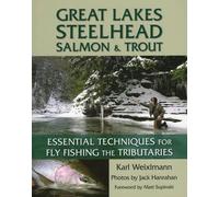 Karl Weixlmann Great Lakes Steelhead, Salmon and Trout (Tascabile)
