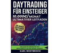 Karl Westbrock Daytrading für Einsteiger - Das große Handbuch (Tascabile)