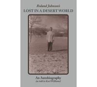 Karl Williams Roland Johnson Roland Johnson's Lost in a Desert World (Tascabile)