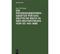 Karl Wochinger Die Prozeßgebühren-Gesetze Für Das Deutsche Re (Copertina rigida)