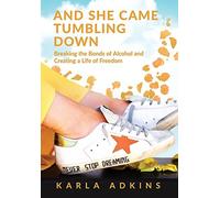 Karla Adkins And She Came Tumbling Down (Copertina rigida)