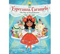 Karla Arenas Valenti Elisa Esperanza Caramelo, the Star of N (Copertina rigida)