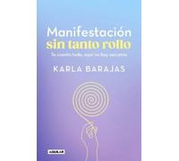 Karla Barajas Manifestación sin tanto rollo / Manifestation Without (Tascabile)
