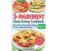 Karla Bro 5-Ingredient Clean-Eating Cookbook (Tascabile)