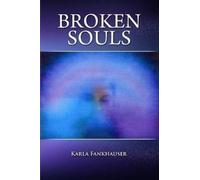 Karla Fankhauser Broken Souls (Tascabile)