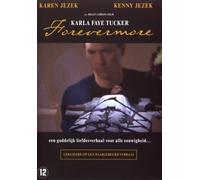 Karla Faye Tucker "Forever More" (DVD) Speelfilm