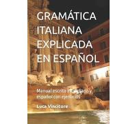 Karla González Valenzuela Luca Vin Gramática Italiana Explicada En E (Tascabile)