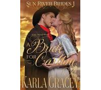 Karla Gracey Mail Order Bride - A Bride for Carlton (Tascabile) Sun River Brides