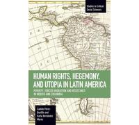 Karla Hernandez Mares Camilo Human Rights, Hegemony, And Utopia In (Tascabile)