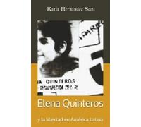 Karla Hernández Scot Elena Quinteros y la libertad en América Latin (Tascabile)