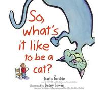 Karla Kuskin So What's it Like to be a Cat? (Copertina rigida)