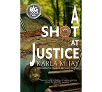 Karla M Jay A Shot at Justice (Tascabile)