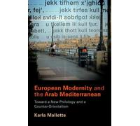 Karla Mallette European Modernity and the Arab Mediterranean (Copertina rigida)
