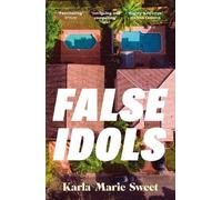 Karla Marie Sweet False Idols (Tascabile)