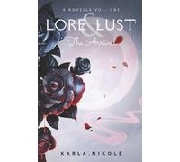 Karla Nikole Lore and Lust a Novella Vol. One (Tascabile) Lore and Lust
