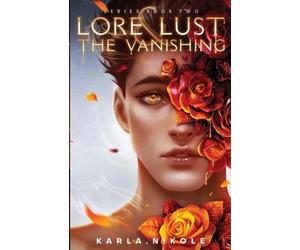 Karla Nikole Lore and Lust Book Two (Tascabile) Lore and Lust