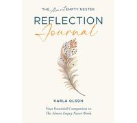 Karla Olson The Almost Empty Nester Reflection Journal (Tascabile)