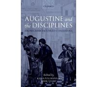 Karla Pollmann Augustine and the Disciplines (Tascabile)